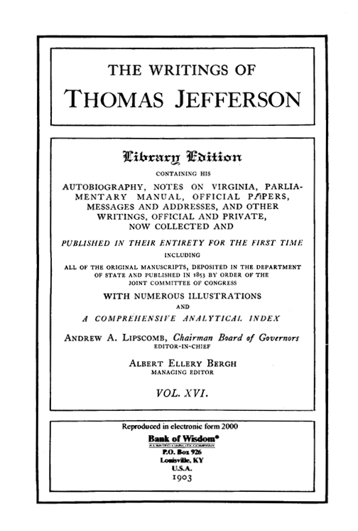 (image for) The Writings of Thomas Jefferson - Vol. 16 of 20 Vols.